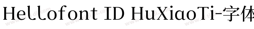 Hellofont ID HuXiaoTi字体转换